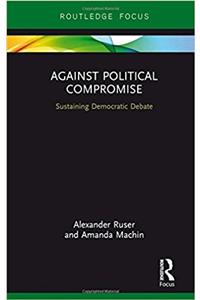 Against Political Compromise