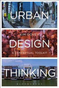 Urban Design Thinking: A Conceptual Toolkit