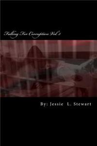 Falling For Corruption Vol. 3