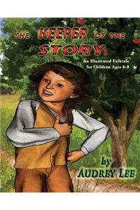 Keeper of the Story: An Illustrated Folktale for Children Ages 6-8