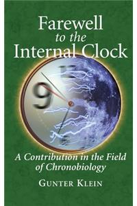 Farewell to the Internal Clock