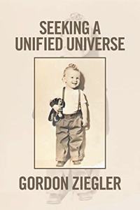 Seeking a Unified Universe