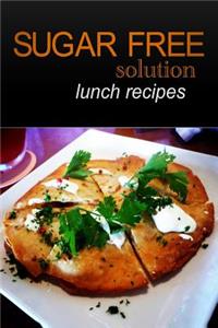 Sugar-Free Solution - Lunch recipes