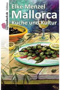 Mallorca Küche und Kultur