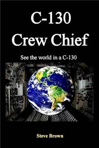 C-130 Crew Chief