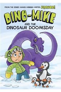 Dino-Mike and Dinosaur Doomsday