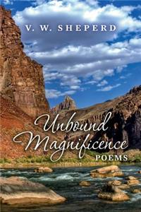 Unbound Magnificence