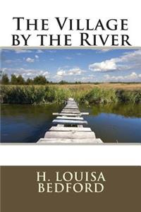 The Village by the River