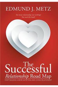The Successful Relationship Road Map