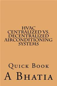 HVAC - Centralized vs. Decentralized Air Conditioning Systems