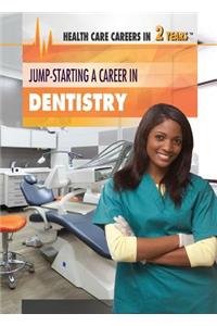 Jump-Starting a Career in Dentistry