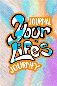 Journal Your Life's Journey