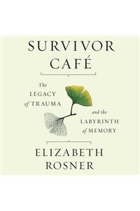 Survivor Cafe Lib/E