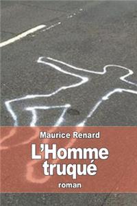 L'Homme truqué