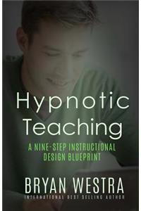 Hypnotic Teaching