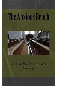 The Anxious Bench