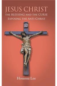 Jesus Christ the Blessing and the Curse