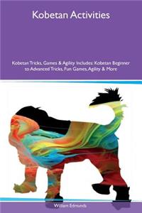 Kobetan Activities Kobetan Tricks, Games & Agility Includes
