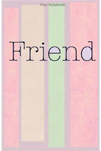 Your Notebook! Friend