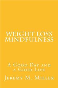 Weight Loss Mindfulness