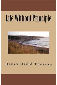 Life Without Principle