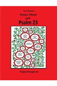 Posies, Pearls and Psalm 23