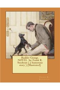 Rudder Grange. NOVEL by