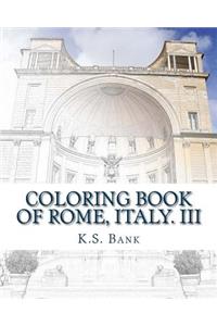 Coloring Book of Rome, Italy. III