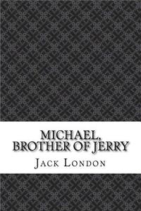 Michael, Brother of Jerry