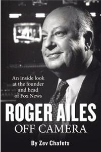 Roger Ailes: Off Camera