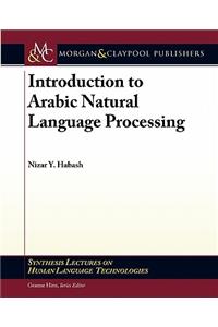 Introduction to Arabic Natural Language Processing