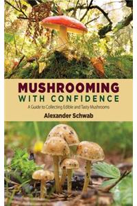Mushrooming with Confidence