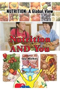 Nutrition and You