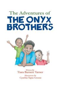 Adventures of The Onyx Brothers: The Shaky, Achy Tooth