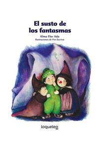 El Susto de Los Fantasmas