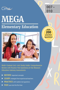 MEGA Elementary Education Multi-Content (007-010) Study Guide
