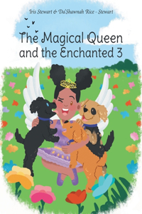 Magical Queen and the Enchanted 3