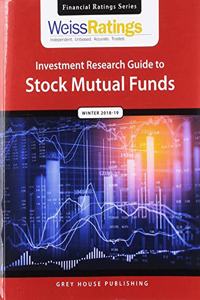 Weiss Ratings Investment Research Guide to Stock Mutual Funds, Winter 18/19