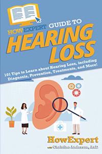 HowExpert Guide to Hearing Loss