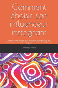 Comment choisir son influenceur instagram