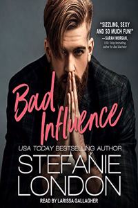 Bad Influence Lib/E