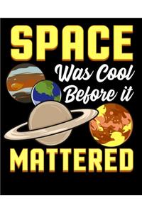 Space Was Cool Before It Mattered