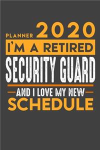 Planner 2020 for retired SECURITY GUARD