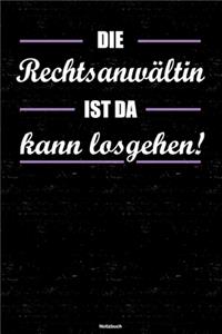 Die Rechtsanwältin ist da kann losgehen! Notizbuch