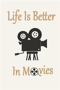 Life Is Better In Movies