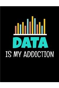 Data Is My Addiction