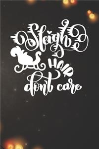 Sleight hair don't Care Notebook