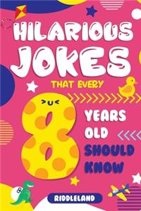 Hilarious Jokes That Every 8 Year Old Should Know