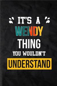 It's a Wendy Thing You Wouldn't Understand