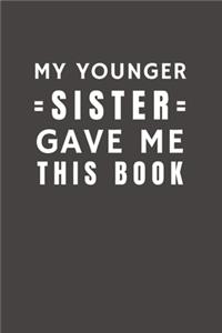 My Younger Sister Gave Me This Book